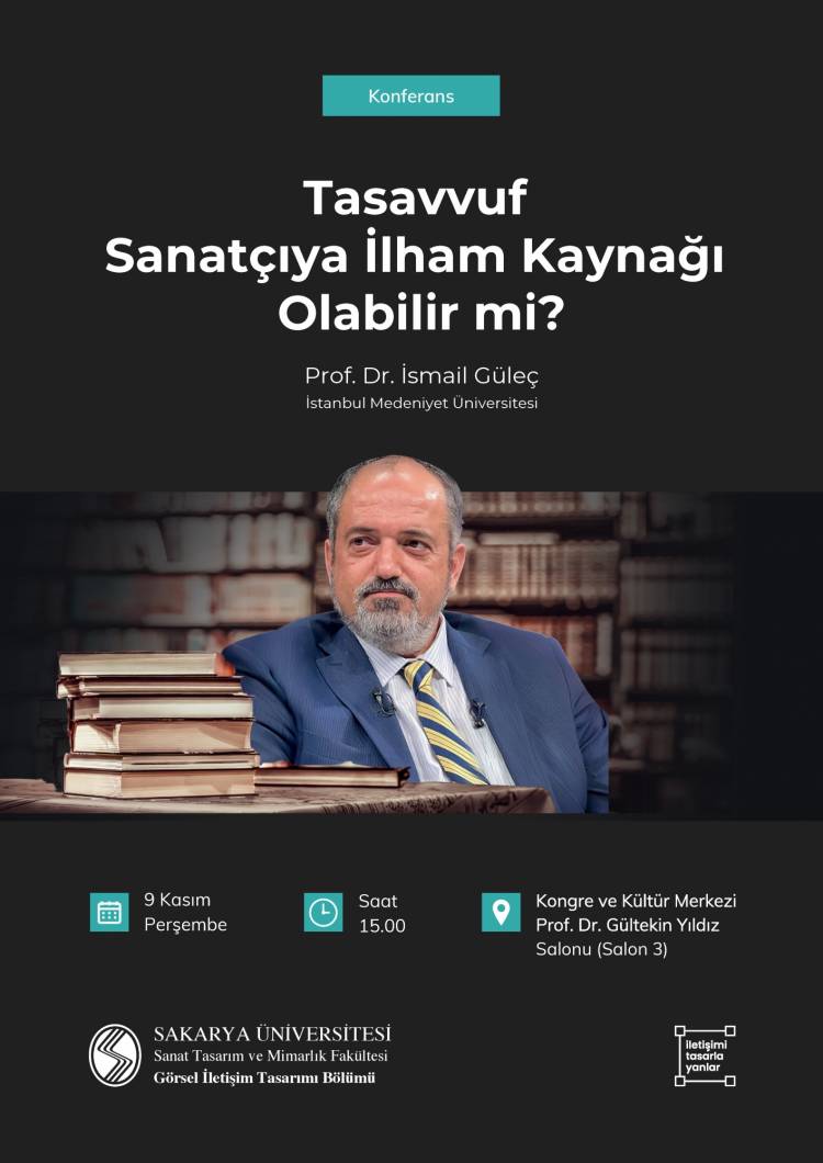 “Tasavvuf Sanatçıya İlham Olabilir mi?” başlıklı konferans ile Prof. Dr. İsmail Güleç'i ağırlıyoruz.