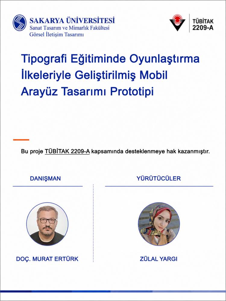 “Tipografi Eğitiminde Oyunlaştırma İlkeleriyle Geliştirilmiş Mobil Arayüz Tasarımı Prototipi” başlıklı TÜBİTAK 2209-A Projemiz Desteklenmeye Hak Kazandı!