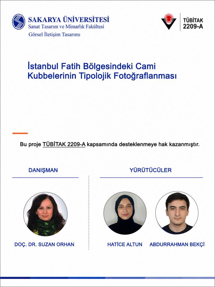 “İstanbul Fatih Bölgesindeki Cami Kubbelerinin Tipolojik Fotoğraflanması” başlıklı TÜBİTAK 2209-A Projemiz Desteklenmeye Hak Kazandı!